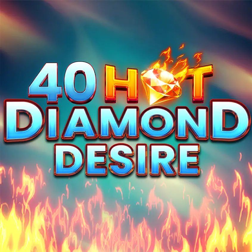 40 Hot Diamond Desire — нова гра